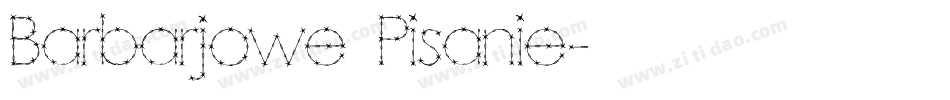 Barbarjowe Pisanie字体转换